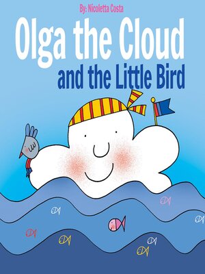 cover image of Olga the Cloud and the Little Bird